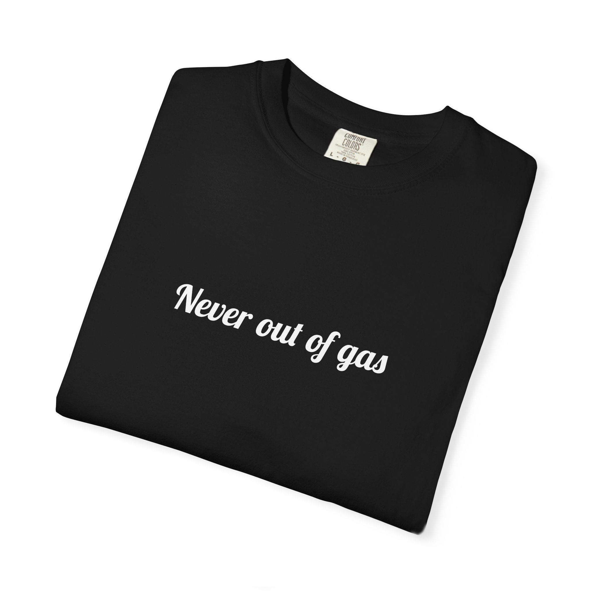 Never out of Gas